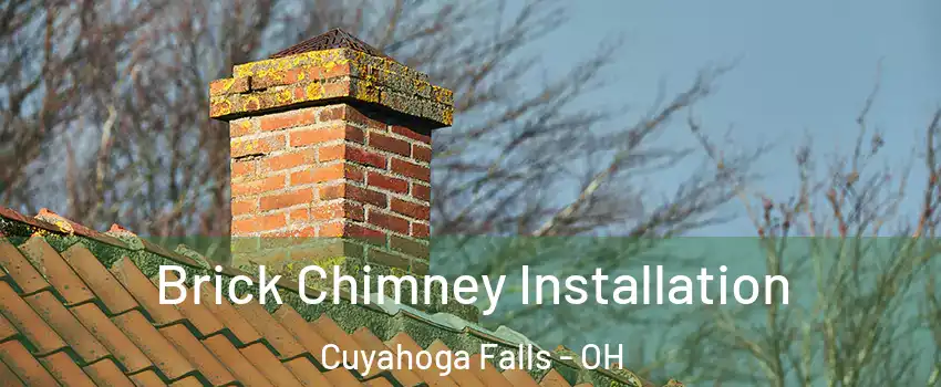 Brick Chimney Installation Cuyahoga Falls - OH