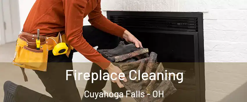  Fireplace Cleaning Cuyahoga Falls - OH