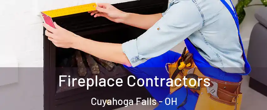  Fireplace Contractors Cuyahoga Falls - OH