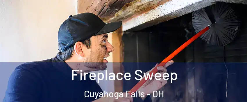  Fireplace Sweep Cuyahoga Falls - OH