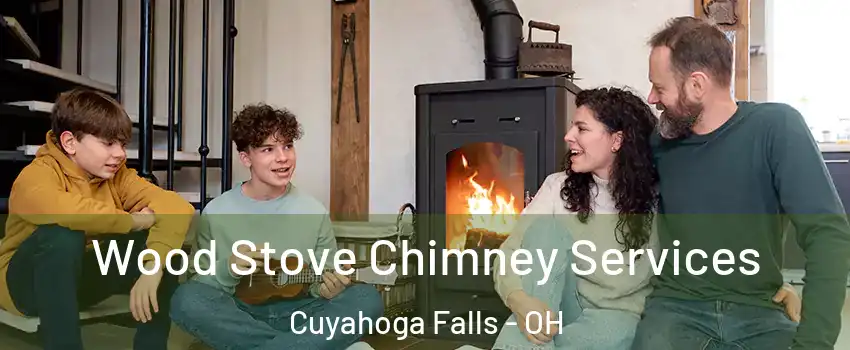  Wood Stove Chimney Services Cuyahoga Falls - OH